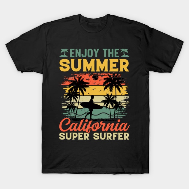 Enjoy The Summer California Super Surfer T-Shirt by busines_night